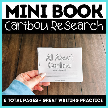 Preview of Caribou Mini Book Research Project | Great Writing & Drawing Activity