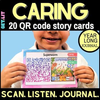 Preview of Caring QR code story read-alouds | Listening center | worksheets |story elements