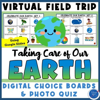 Preview of Caring for Earth & Environment Virtual Field Trip | Earth Day Activity