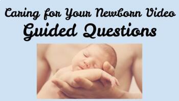 Preview of Caring for Your Newborn Video: Guided Questions