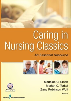 Preview of Caring in Nursing Classics: An Essential Resource 1st Edition Original PDF