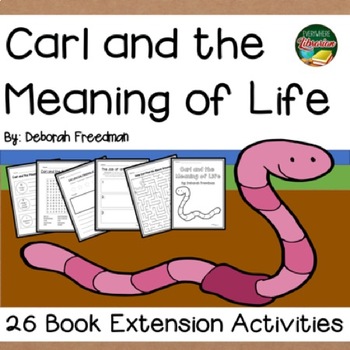 Preview of Carl and the Meaning of Life by Freedman 26 Book Extension Activities NO PREP