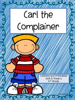 Preview of Carl the Complainer, Centers and Printables, 2nd Grade