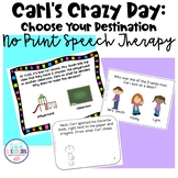 Carl's Crazy Day: NPST Choose Your Destination for Speech Therapy