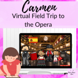 Carmen Virtual Field Trip Elementary Music Lesson about Opera