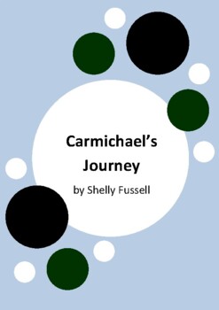 Preview of Carmichael's Journey by Shelly Fussell - 6 Worksheets - Carnaby's Black Cockatoo
