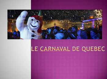 Preview of Carnaval, Quebec - Winter Holiday - PowerPoint Presentation