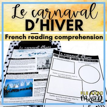 Preview of Carnaval d'hiver French Reading Comprehension - Quebec Winter Carnival Text