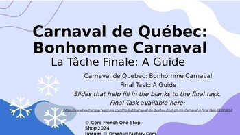Preview of Carnaval de Québec: Bonhomme Carnaval (A Final Task Guide) PowerPoint