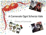 Carnevale in Italia-- Novice Mid/High -- Italian PPT Reading