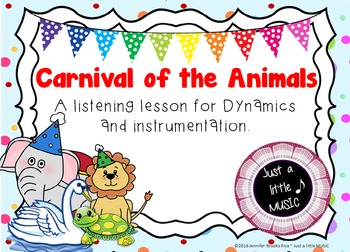 Preview of Carnival of the Animals Complete UNIT--focusing on dynamics & instrumentation