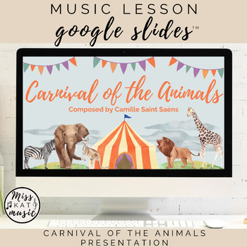 Preview of Carnival of the Animals  - Google Slides™ Presentation - Music Lesson