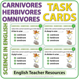Carnivores, Herbivores, Omnivores - Task Cards