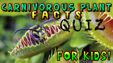 Carnivorous Plant Quiz!