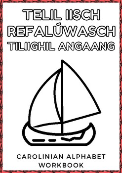 Preview of Carolinian Alphabet Workbook/Telil Iisch Refalúwasch Tiliighil Angaang