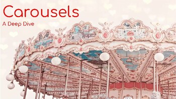 Preview of Carousels: A Unit Study