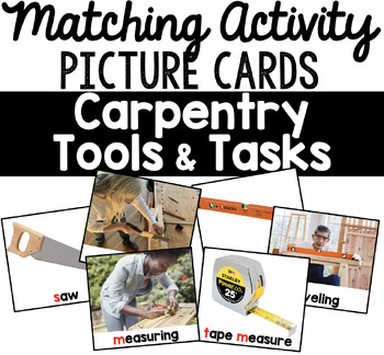 Preview of Carpentry Tools & Tasks Matching/Sorting Activity