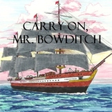 Carry On, Mr. Bowditch Activity Guide
