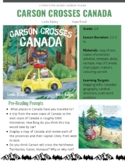 Carson Crosses Canada - Lesson Plan & Extension Activities