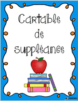 Preview of Cartable pour suppléance - Version modififable - Substitute folder - Editable