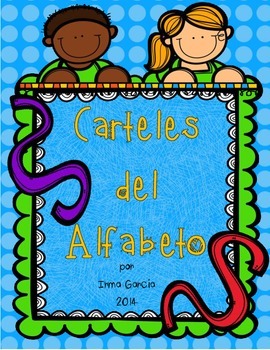 Carteles del Alfabeto by Irma Garcia | TPT