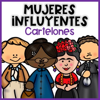 Preview of Cartelones Mujeres Influyentes | Women's History Month Posters in Spanish