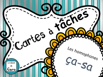 Preview of Cartes à tâches - Les homophones ça - sa (French task cards)