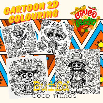 Preview of Digital resources Cartoon 2D Cinco de Mayo colouring pages