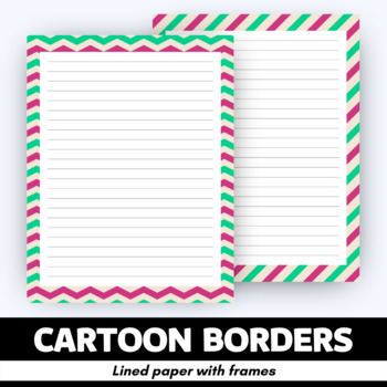 Preview of Cartoon Borders - Lined Writing Papers with Frames