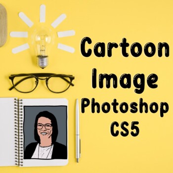 Cartoon Image in Photoshop CS5 by Mrs Evensvold | TpT