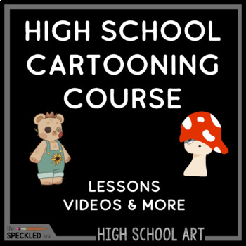 Preview of Cartooning Drawing, Comics + Animation Class Bundle. High School Art Course.