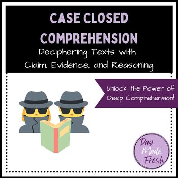 Preview of Reading Comprehension Lessons and Resources - Case Closed Comprehension: CER