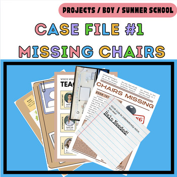 Preview of Case File #1 / Missing Chairs Case / Summer School / Back to School / Projects