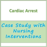 Case Study - Cardiac Arrest with Medical and Nursing Inter
