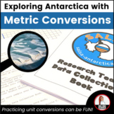 Metric System Conversions Activity - Exploring Antarctica 