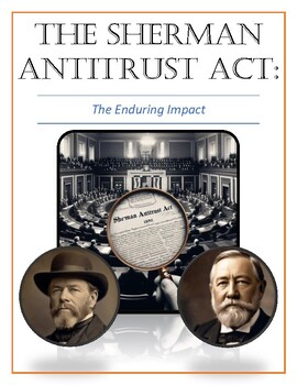 Preview of Case Study: The Sherman Antitrust Act: Primary Source Deep Dive with Answer Key