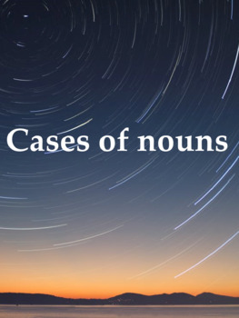 Preview of Падежи существительных (А1), справочные материалы / Cases of nouns (A1)