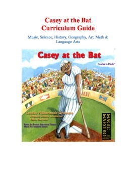 Casey at the Bat Curriculum Guide by MaestroClassics | TpT