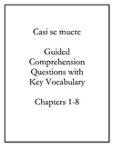 Casi se muere - Comprehension Questions w/vocabulary ALL C