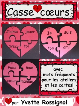 Preview of Casse-coeurs! (avec mots fréquents, Saint-Valentin, ateliers, cartes)