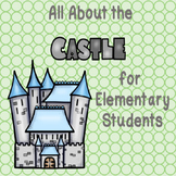 All about Castles  For Elementary Students