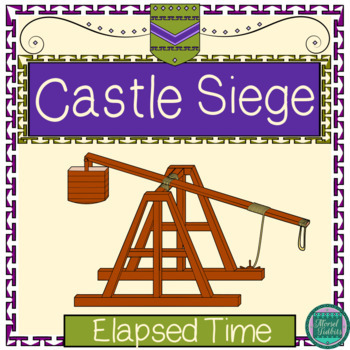 Preview of Castle Siege: 3rd Grade Elapsed Time Craft