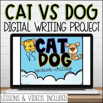 Preview of Digital Cat vs Dog Google Slides Opinion Writing Prompt with Videos