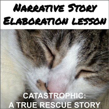 Preview of Catastrophic - A Modeled Story for Teaching Elaboration in Narratives