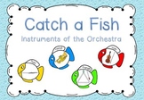 Catch A Fish- Instruments of the Orchestra