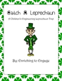 Catch a Leprechaun- A Children's Engineering Project