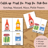 Catch up Must Do May Do Pick One Signs: Ketchup, Mustard, 