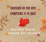 Catcher in the Rye Chapters 11-15 Multiple Choice Quiz (An