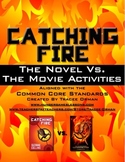 Catching Fire Book vs. Movie Activities - Common Core