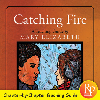 Preview of Catching Fire - Teaching Guide - Reading Comprehension - Vocabulary List